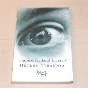 Thomas Hylland Eriksen Hetken tyrannia